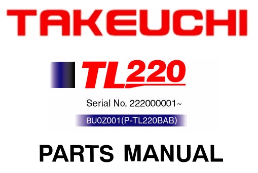 Takeuchi TL220 Crawler Loader Parts Manual (SN 222000001 and up