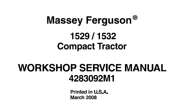 Massey Ferguson 1529 , 1532 Compact Tractor Workshop Service Manual