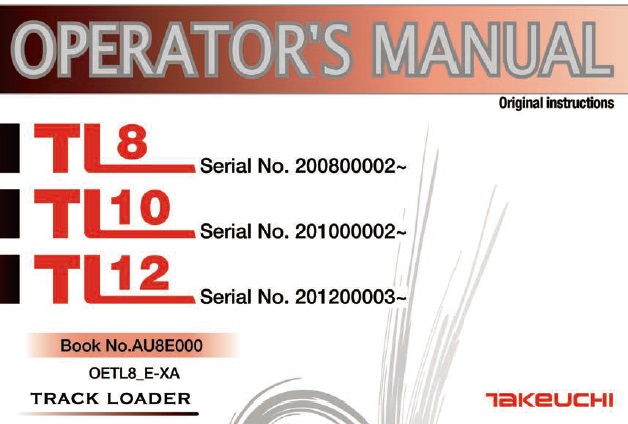Takeuchi TL8, TL10, TL12 Track Loader Operator’s Manual – Service