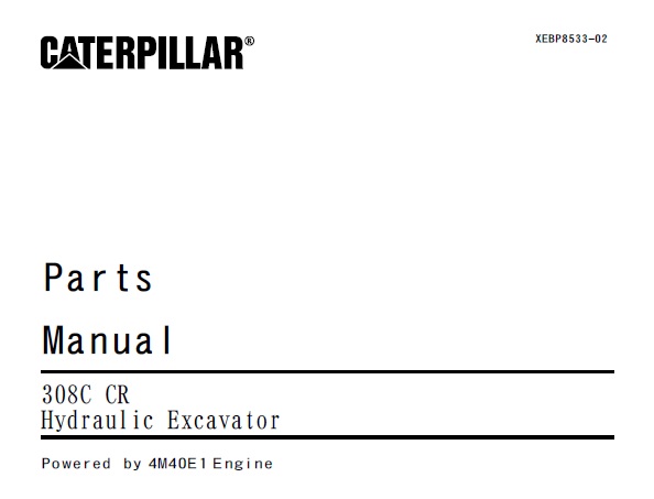 Caterpillar Cat 308C CR Hydraulic Excavator Parts Manual (CPE01800-)