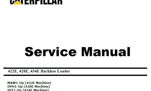 Caterpillar Cat 422E, 428E, 434E (MAW, DPH, SEF, C4.4 Engine) Backhoe Loader Service Repair Manual