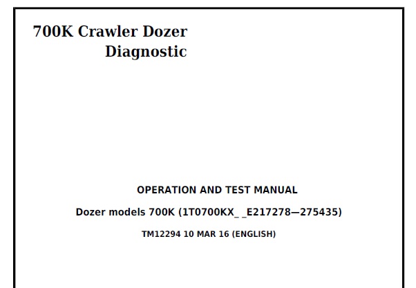 John Deere 700K Crawler Dozer (217278-275435) Diagnostic, Operation & Test Manual
