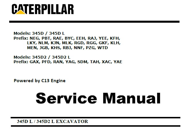 Caterpillar Cat Hydraulic Excavator 345D L , 345D2 L (C13 Engine) Service Repair Manual