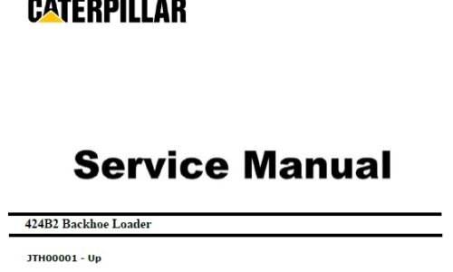 Caterpillar Cat 424B2 (JTH, non Engine) Service Repair Manual