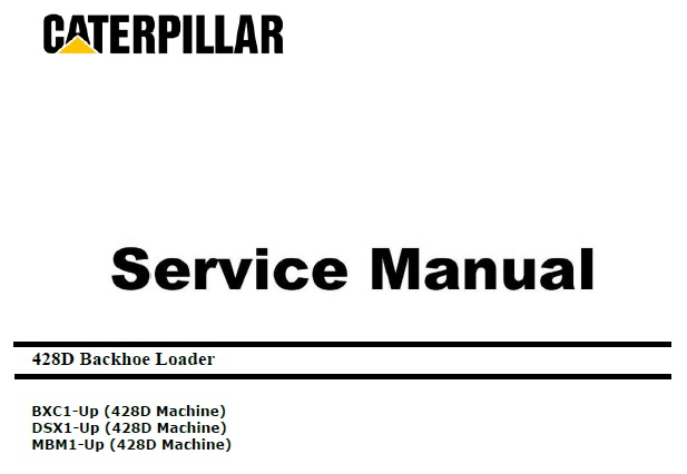 Caterpillar Cat 428D (BXC, DSX, MBM, 3054C) Service Manual