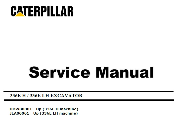 Cat 336E H, LH (HDW, JEA, C9.3) Excavator Service Manual