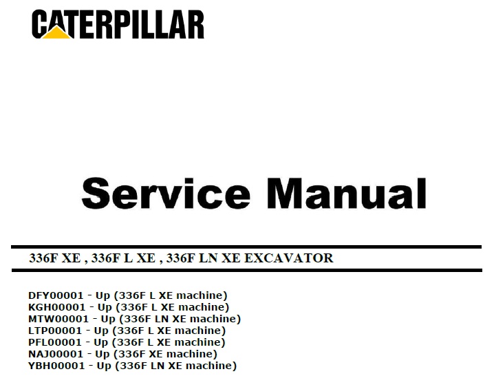 Cat 336F (DFY, KGH, MTW, LTP, PFL, NAJ, YBH) Service Manual