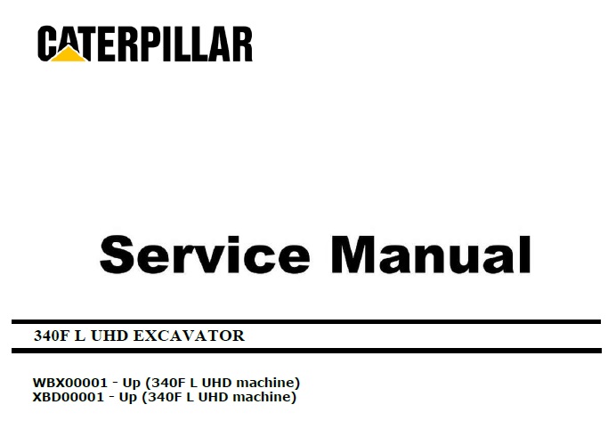 Caterpillar 340F L UHD (WBX, XBD) Excavator Service Manua