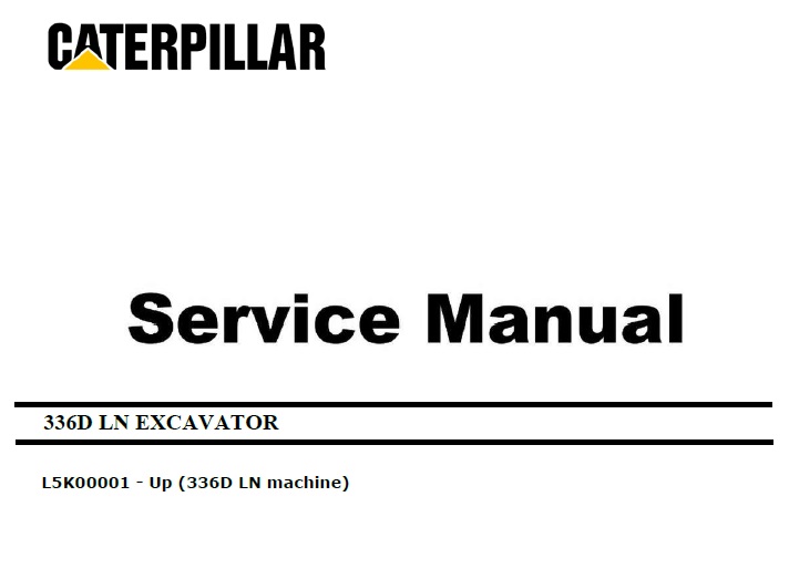 Caterpillar Cat 336D LN (L5K, C9) Excavator Service Manual