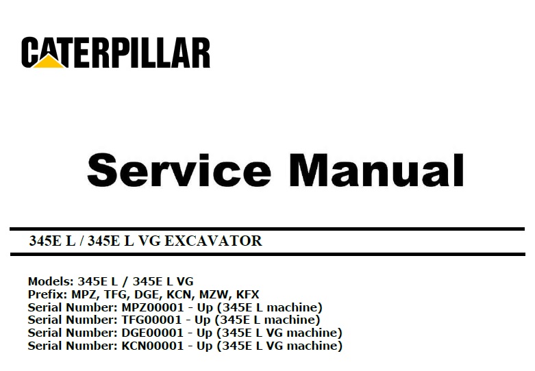 Caterpillar Cat 345E L (MPZ, TFG, DGE, KCN, C13 Engine) Hydraulic Excavator Service Repair Manual