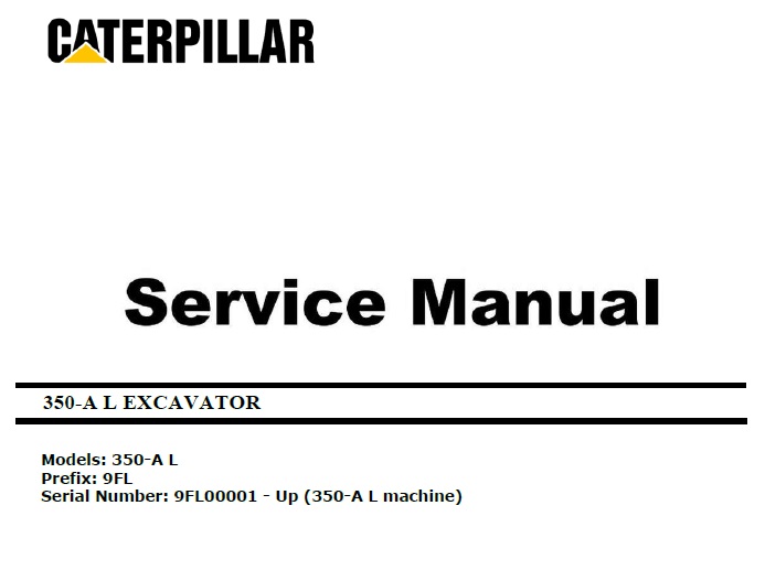 Caterpillar Cat 350-A L (9FL, 3306) Excavator Service Manual