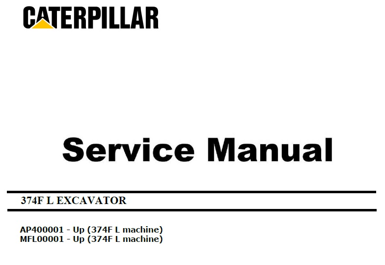 Caterpillar Cat 374F L (AP4, MFL, C15 Engine) Hydraulic Excavator Service Repair Manual