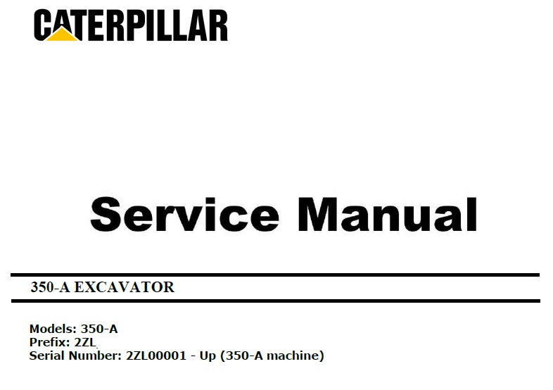 Caterpillar Cat 350-A (2ZL, 3306) Excavator Service Manual