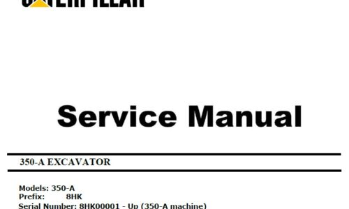 Caterpillar Cat Hydraulic Excavator 350-A (8HK, 3306 Engine) Service Repair Manual
