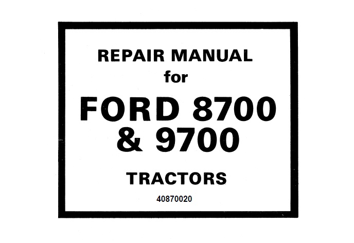 Ford 8700 & 9700 Tractor Factory Service Repair Manual