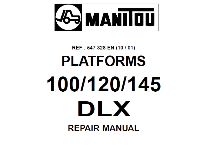 Manitou 100, 120, 145 DLX Platform Service Repair Manual