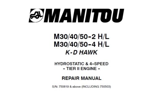 Manitou M30, 40, 50 -2-4 HL (TIER II) Lift Truck Repair Manual