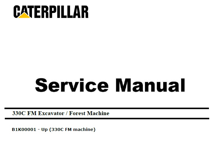 Caterpillar Cat 330C FM (B1K, C9) Excavator Service Manual