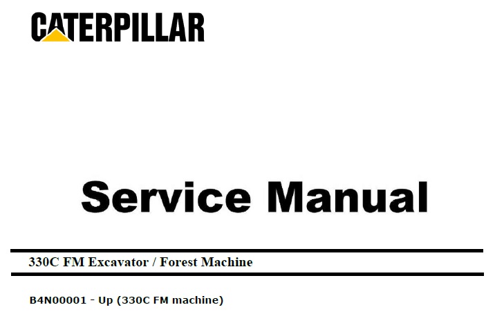 Caterpillar Cat 330C FM (B4N, C9) Excavator Service Manual