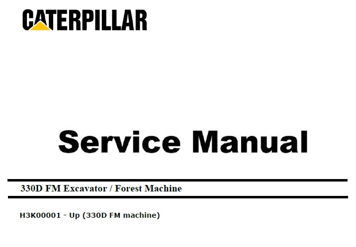 Caterpillar Cat 330D FM (H3K, C9) Excavator Service Manual