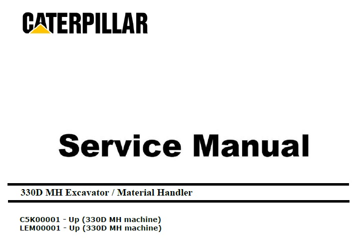 Caterpillar Cat 330D MH (C5K, LEM) Excavator Service Manual