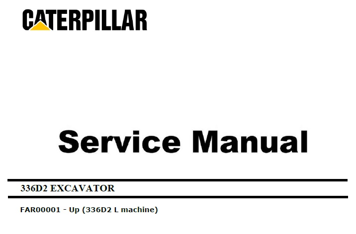 Caterpillar Cat 336D2 L (FAR, C9) Excavator Service Manual