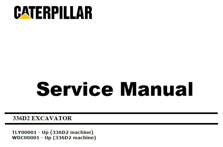 Caterpillar Cat 336D2 (TLY, WDC C9) Excavator Service Manual