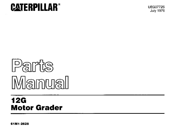 Caterpillar Cat 12G Motor Grader Parts Manual (61M1-2628)