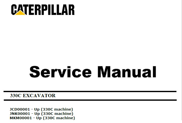 Cat 330C (JCD, JNK, MKM, C9 Engine) Excavator Service Manual