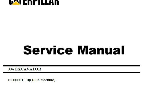 Caterpillar Cat 336 (FEL, C9.3B) Excavator Service Manual