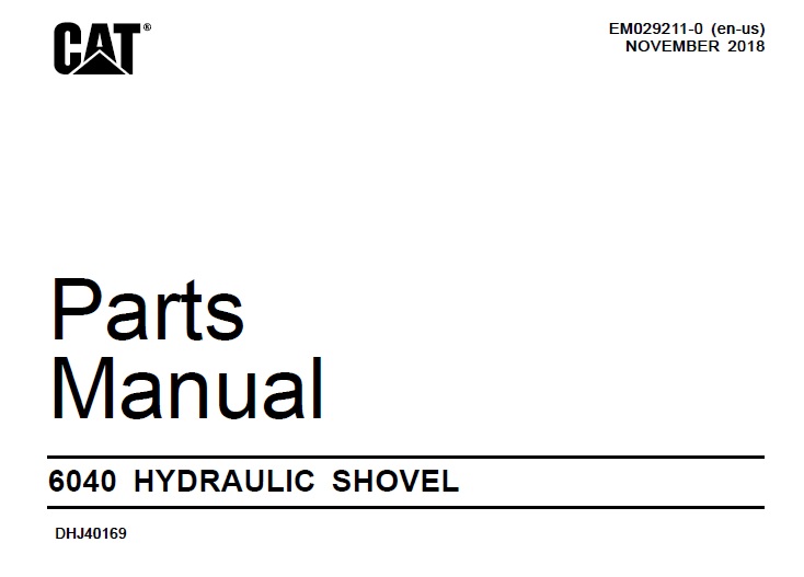 Caterpillar Cat 6040 Hydraulic Shovel Parts Manual DHJ40169