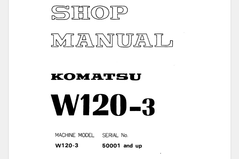 Komatsu W120-3 Wheel Loader Service Shop Manual (50001+)