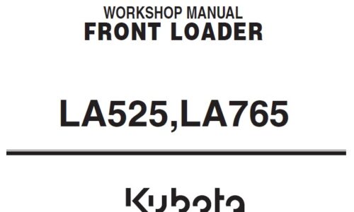 Kubota LA525, LA765 Front Loader Workshop Service Manual