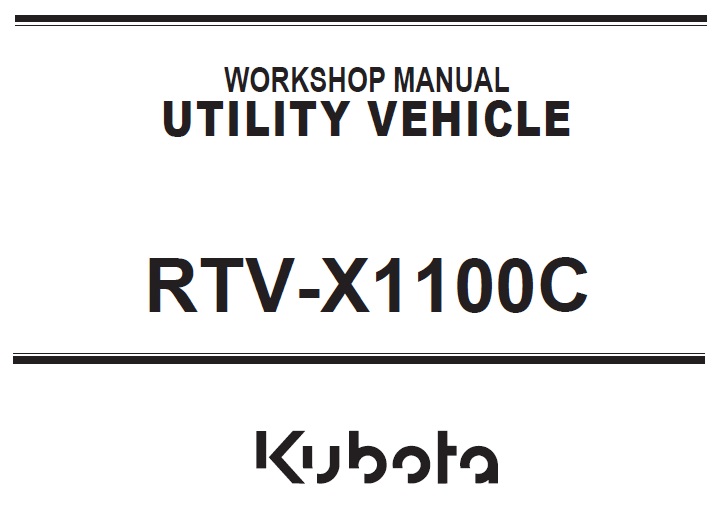 Kubota RTV-X1100C Utility Vehicle Workshop Service Manual