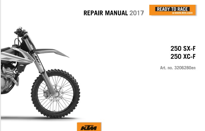 2017 KTM 250 SX-F, XC-F Motorcycle Servie Repair Manual