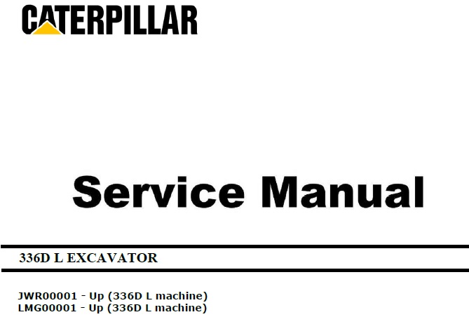 Caterpillar Cat 336D L (JWR, LMG) Excavator Service Manual