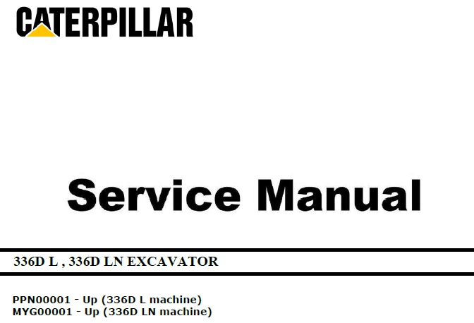 Cat 336D L, LN (PPN, MYG, C9) Excavator Service Manual