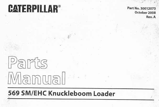 Caterpillar Cat 569 SM / EHC Knuckleboom Loader Parts Manual