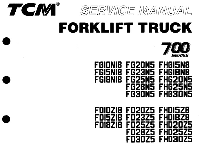 TCM 700 Series 1.0 to 3.0 ton Forklift Service Manual