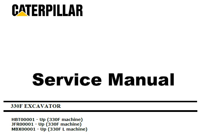 Cat 330F (HBT, JFR, MBX, C7.1) Excavator Service Manual