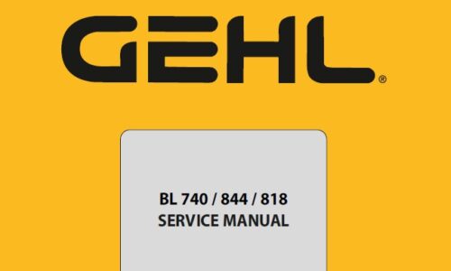 Gehl BL740, BL844, BL818 Backhoe Loader Service Manual