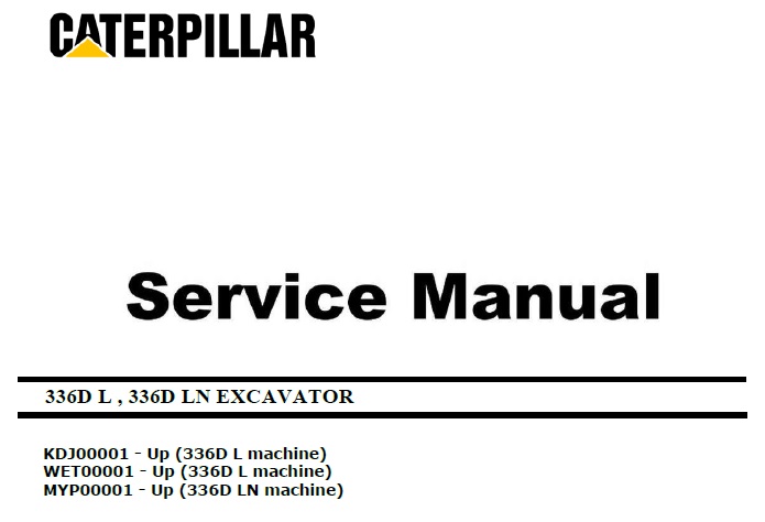 Cat 336D L (KDJ, WET, MYP) Excavator Service Manual