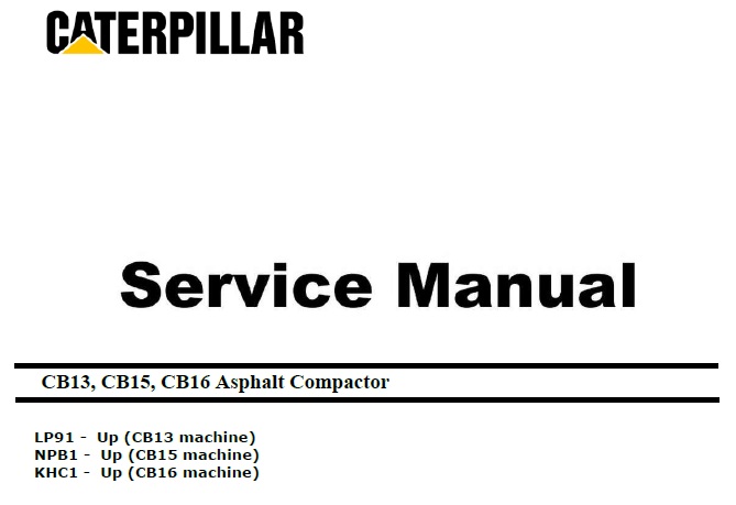 Cat CB13, CB15, CB16 (LP9, NPB KHC) Compactor Service Manual