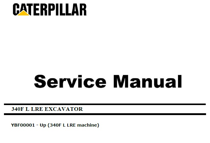 Cat 340F L LRE (YBF, C9.3) Excavator Service Manual