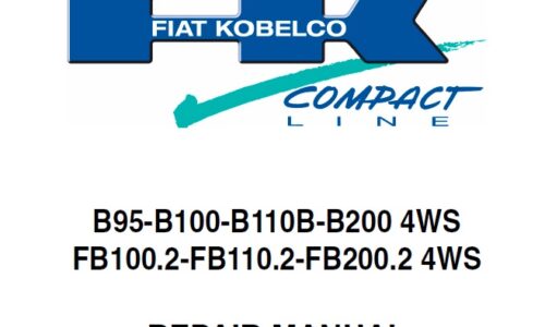 Fiat-Kobelco B95, B100, B110B, B200 4WS, FB100.2, FB110.2, FB200.2 4WS Backhoe Loader Service Repair Manual