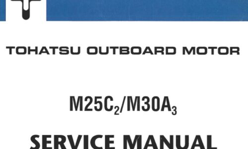 Tohatsu M25C2, M30A3 Outboard Motor Service Repair Manual