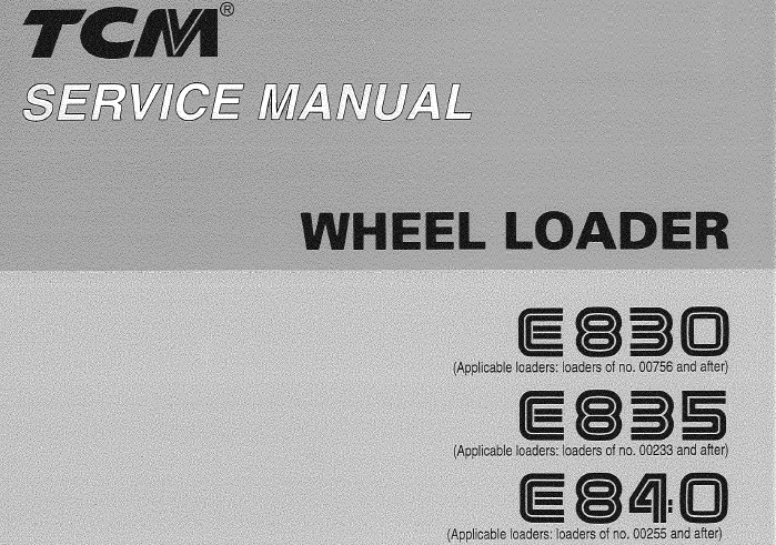 TCM E830, E835, E840 Wheel Loader Service Repair Manual