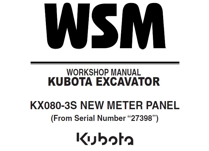 Kubota KX080-3S Excavator NEW METER PANEL Workshop Manual