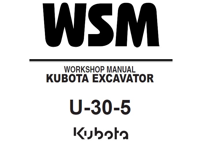 Kubota U-30-5 , U-35-5 Excavator Workshop Service Manual