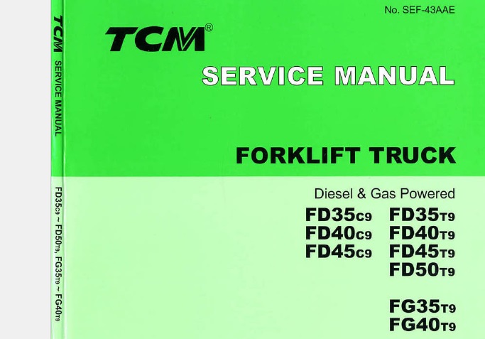 TCM FD35-40-45C9, FD35-40-45-50T9, FG35-40T9 Forklift Truck Service Manual